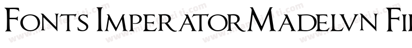 Fonts ImperatorMadelvn Filll字体转换